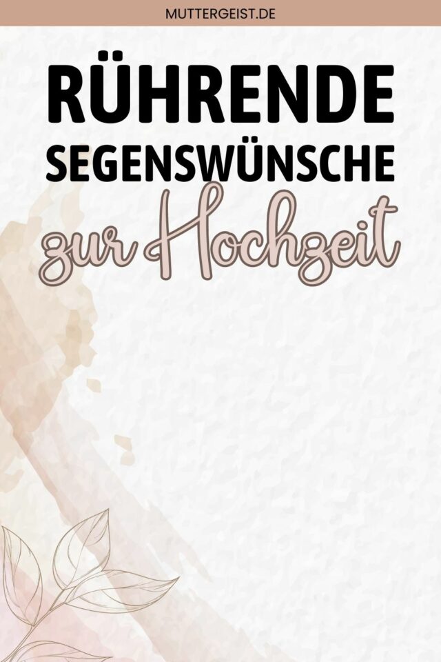 Rührende Segenswünsche zur Hochzeit