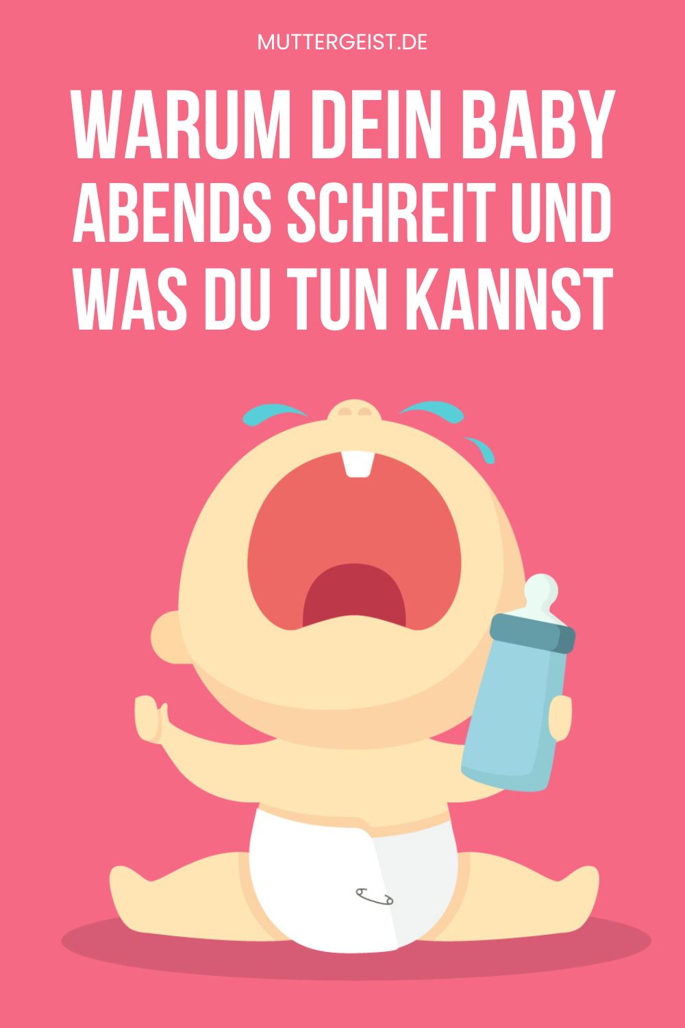 Warum dein Baby abends schreit und was du tun kannst