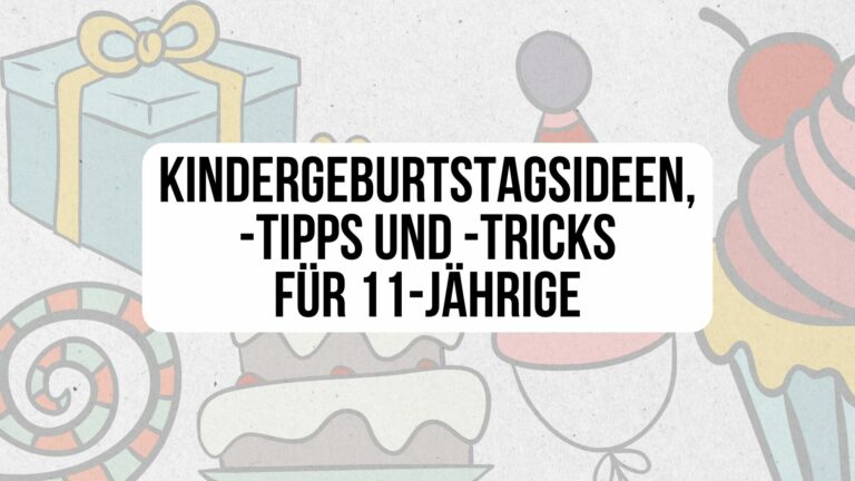 Kindergeburtstagsideen