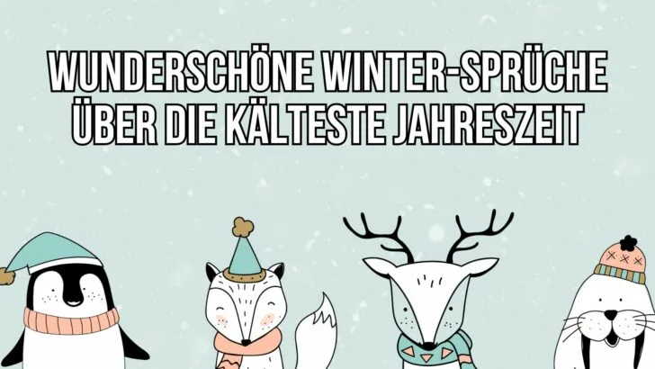 Wunderschöne Winter-Sprüche über die kälteste Jahreszeit