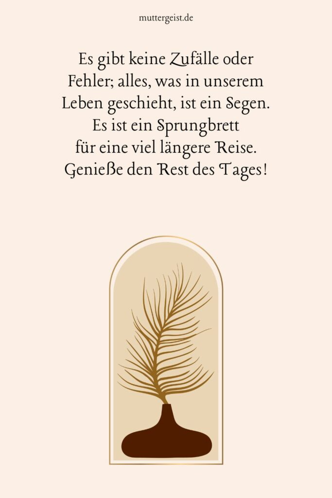 Inspirierende Sprüche für einen schönen Nachmittag