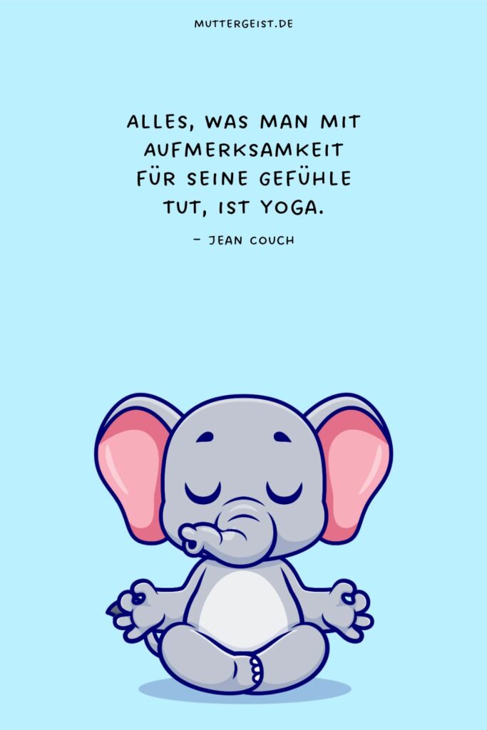 Yoga Sprüche, die entspannen und inspirieren