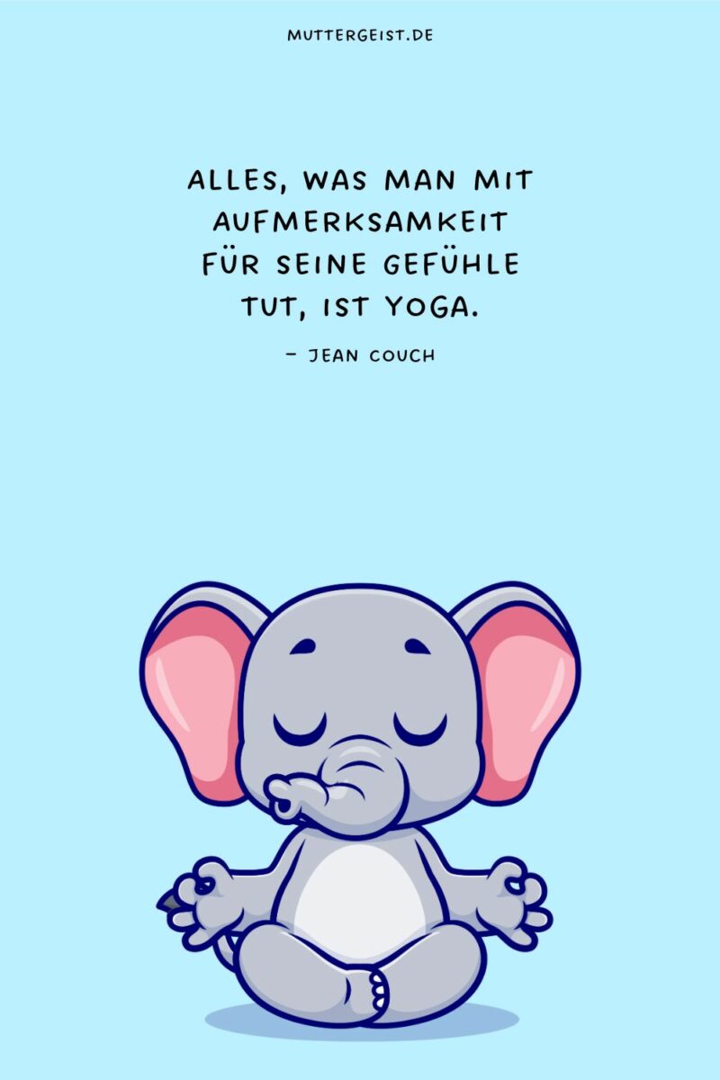 Yoga Sprüche, die entspannen und inspirieren