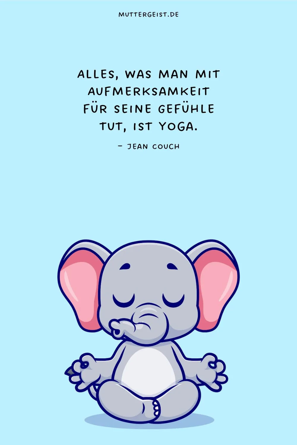 Alles, was man mit Aufmerksamkeit für seine Gefühle tut, ist Yoga