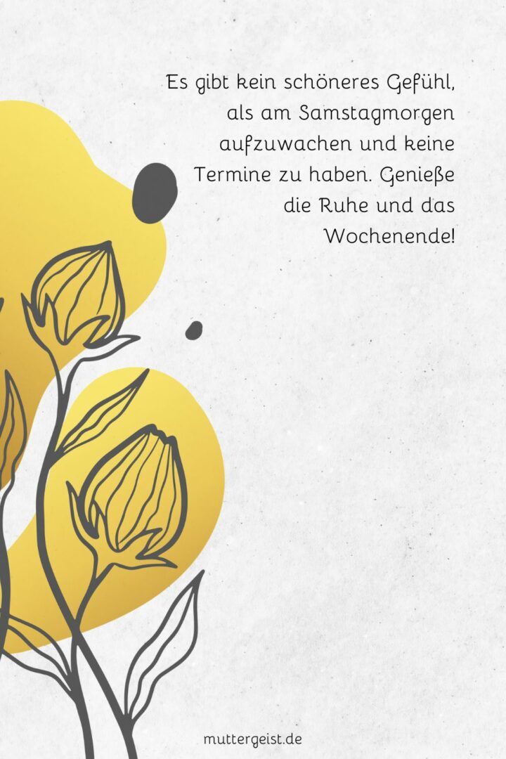 Die besten Sprüche für ein schönes Wochenende