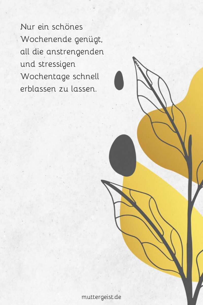 Die besten Sprüche für ein schönes Wochenende