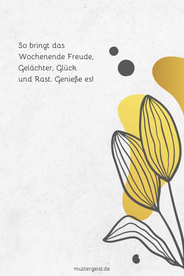 Die besten Sprüche für ein schönes Wochenende