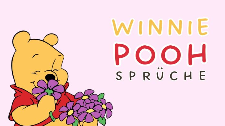 Winnie Pooh Sprüche über Liebe, Freundschaft und Honig