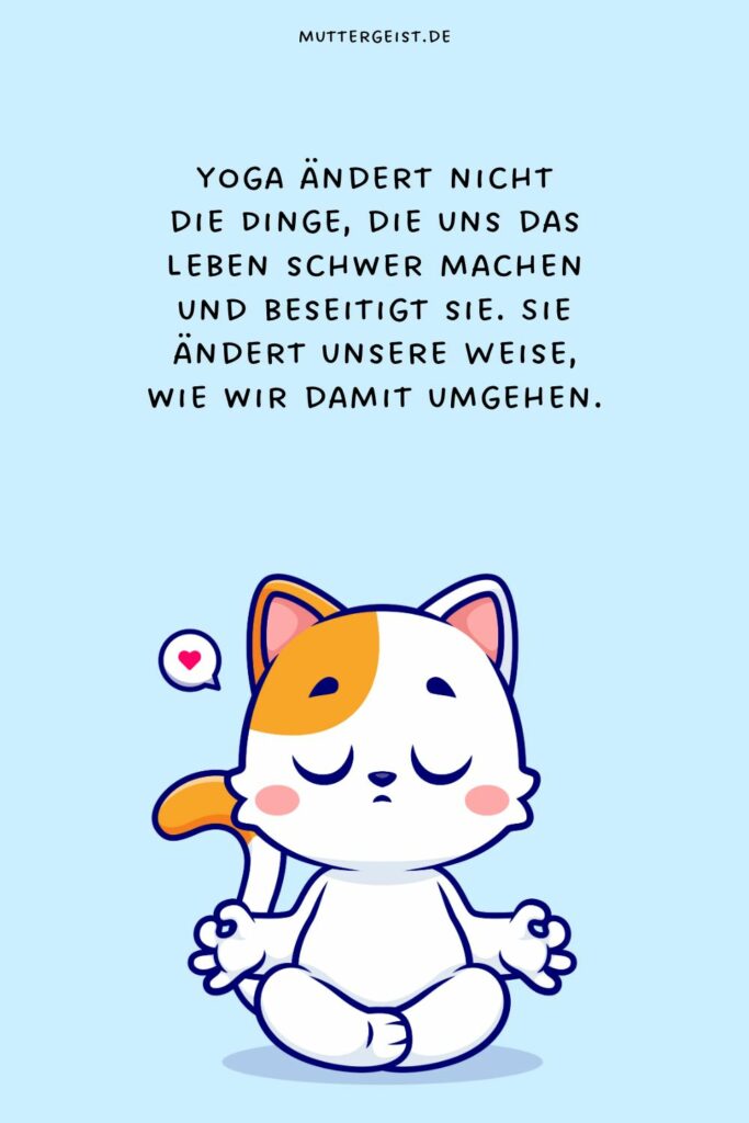Yoga Sprüche, die entspannen und inspirieren