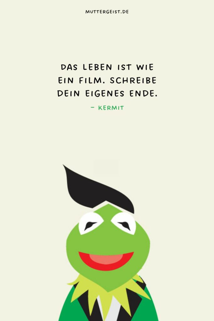 Zeitlose Sprüche von Kermit dem Frosch