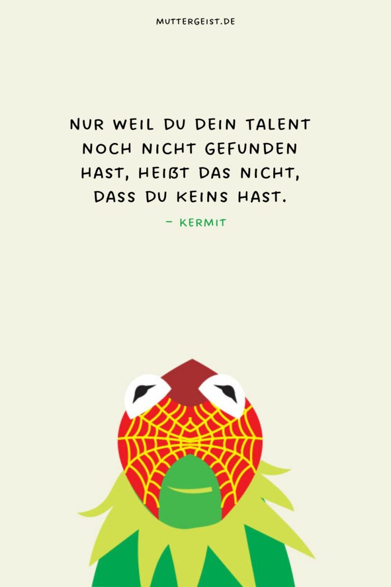 Zeitlose Sprüche von Kermit dem Frosch