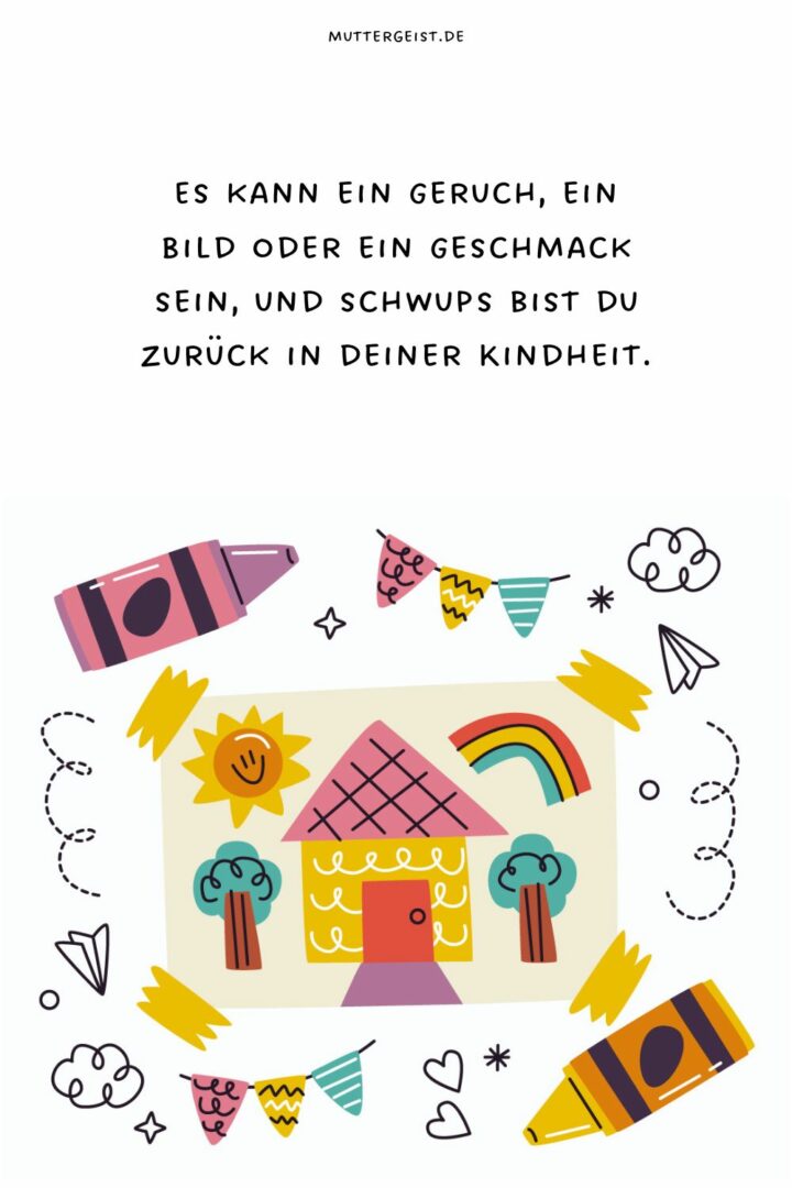 75 Kindheit Sprüche, die das Herz berühren