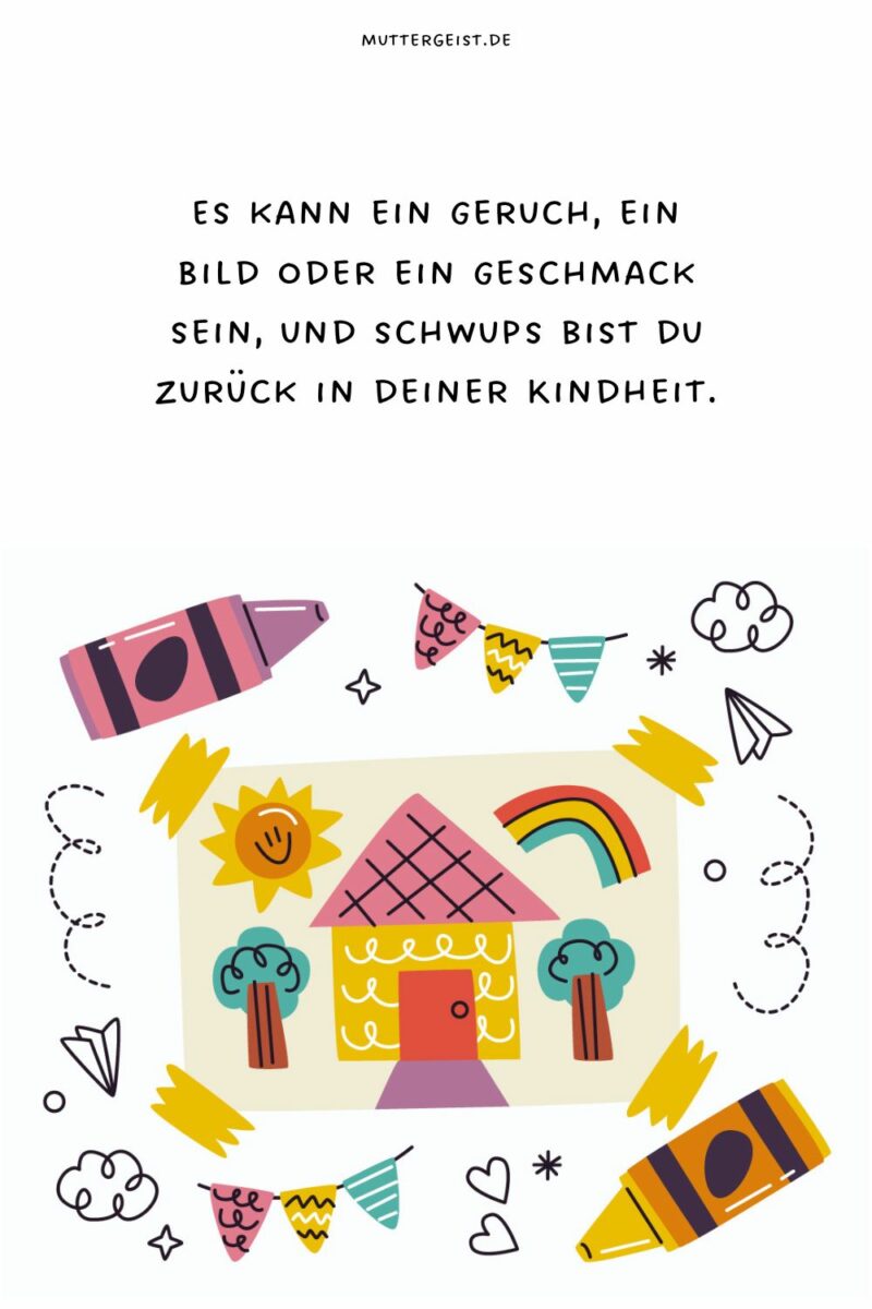 75 Kindheit Sprüche, die das Herz berühren