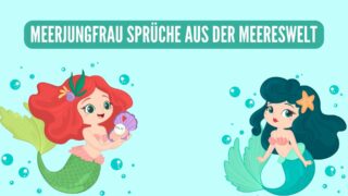 Meerjungfrau Sprüche aus der Meereswelt