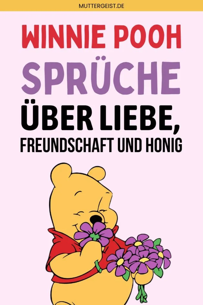 Winnie Pooh Sprüche über Liebe, Freundschaft und Honig Pinterest