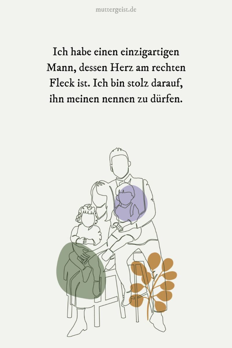 “Stolz auf meine Familie”Sprüche, die ans Herz gehen