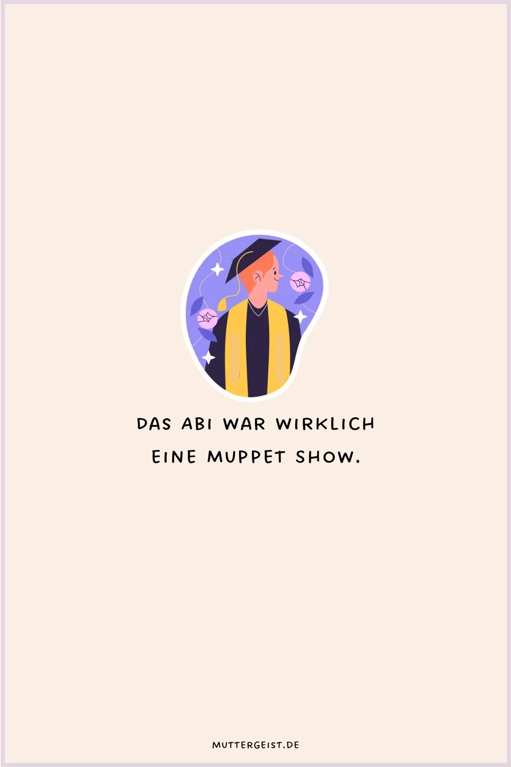 Das Abi war wirklich eine Muppet Show