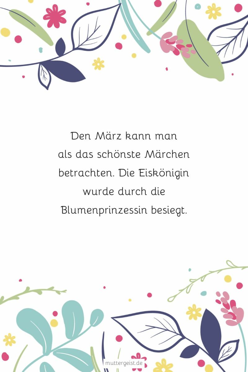 Wundervolle MärzSprüche, die das Frühlingsgefühl erwecken