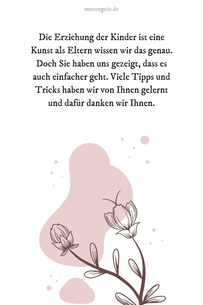 Der schönste Abschiedsspruch, Danke an Erzieherin von Eltern