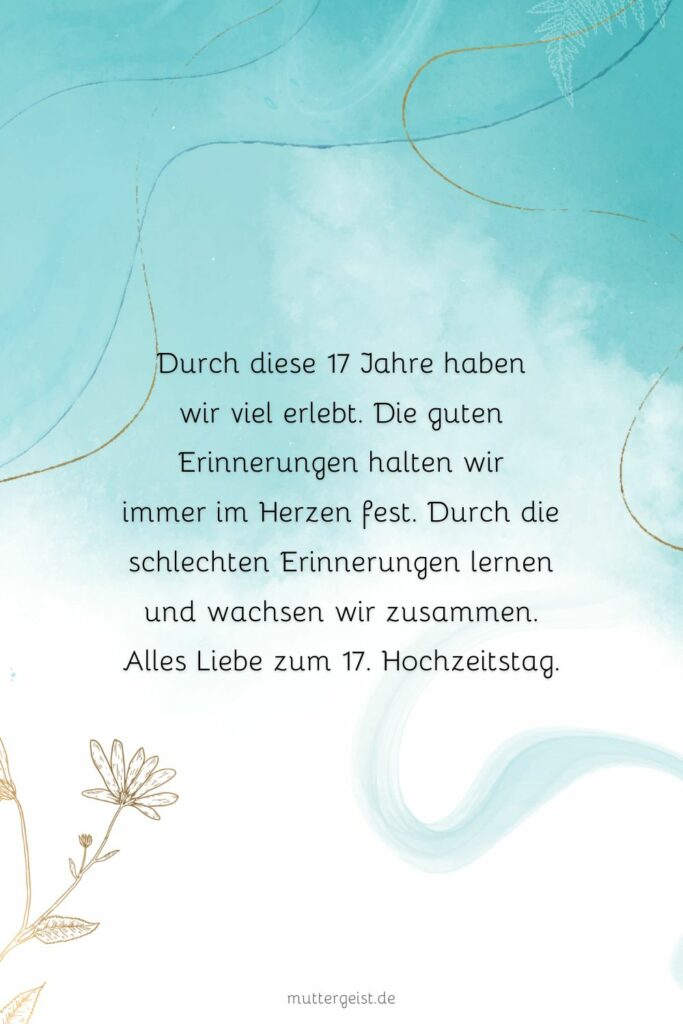 Warmherzige und ergreifende Sprüche zum 17. Hochzeitstag