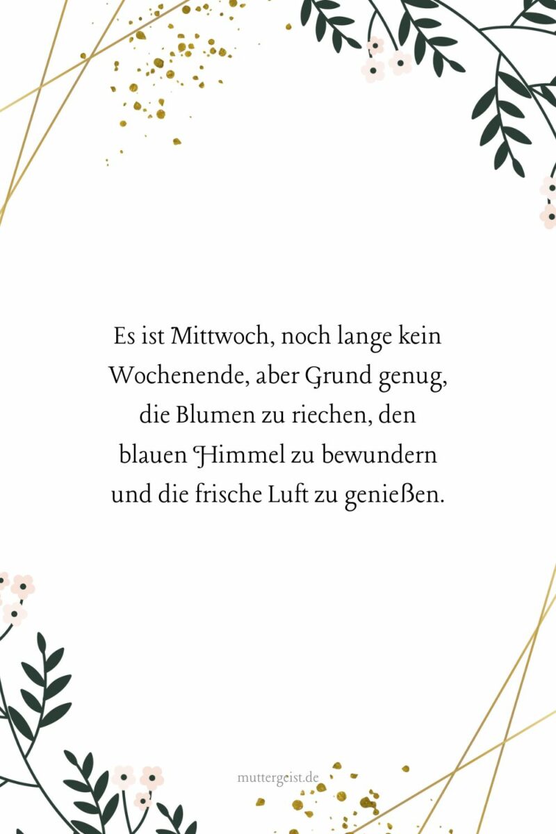 MittwochSprüche zum Durchstarten