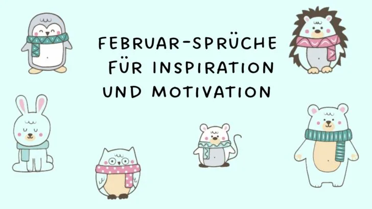 Februar-Sprüche für Inspiration und Motivation