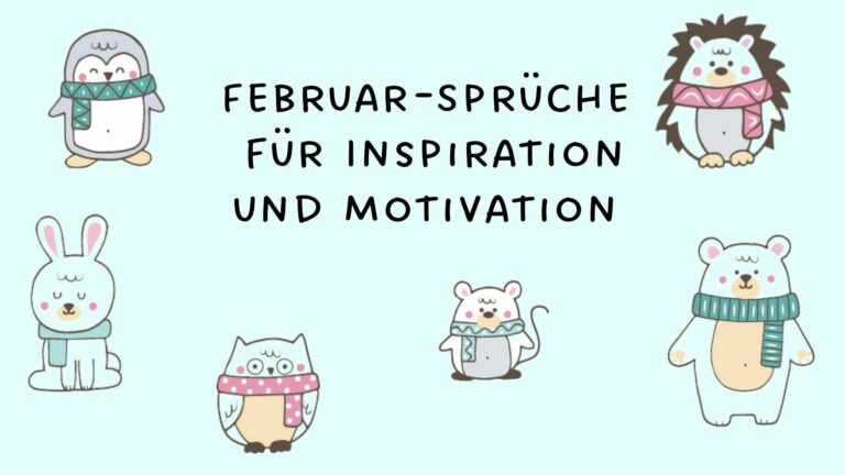 FebruarSprüche für Inspiration und Motivation