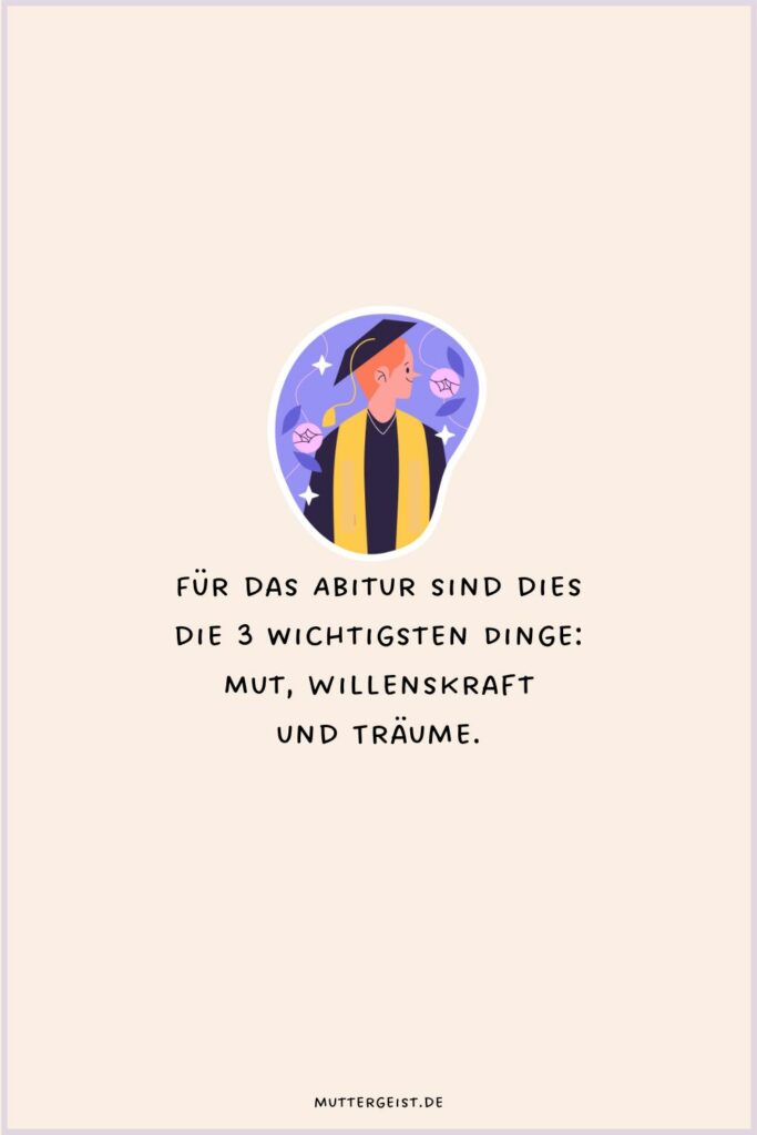 Schöne Abi Sprüche und witzige Abimottos für die beste Zeit