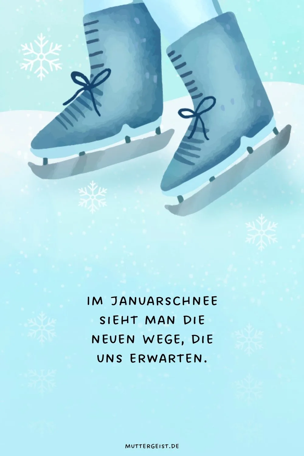 Im Januarschnee sieht man die neuen Wege, die uns erwarten.