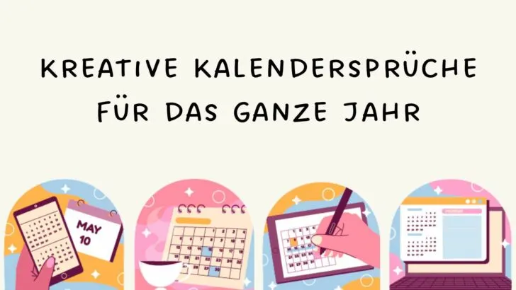 Kreative Kalendersprüche für das ganze Jahr