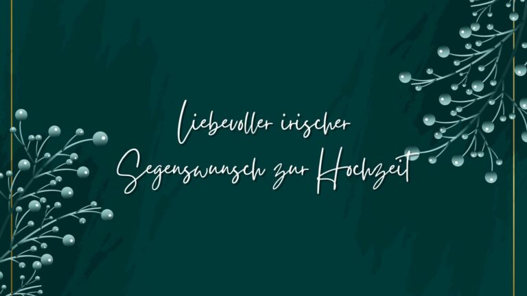 irischer Segenswunsch zur Hochzeit
