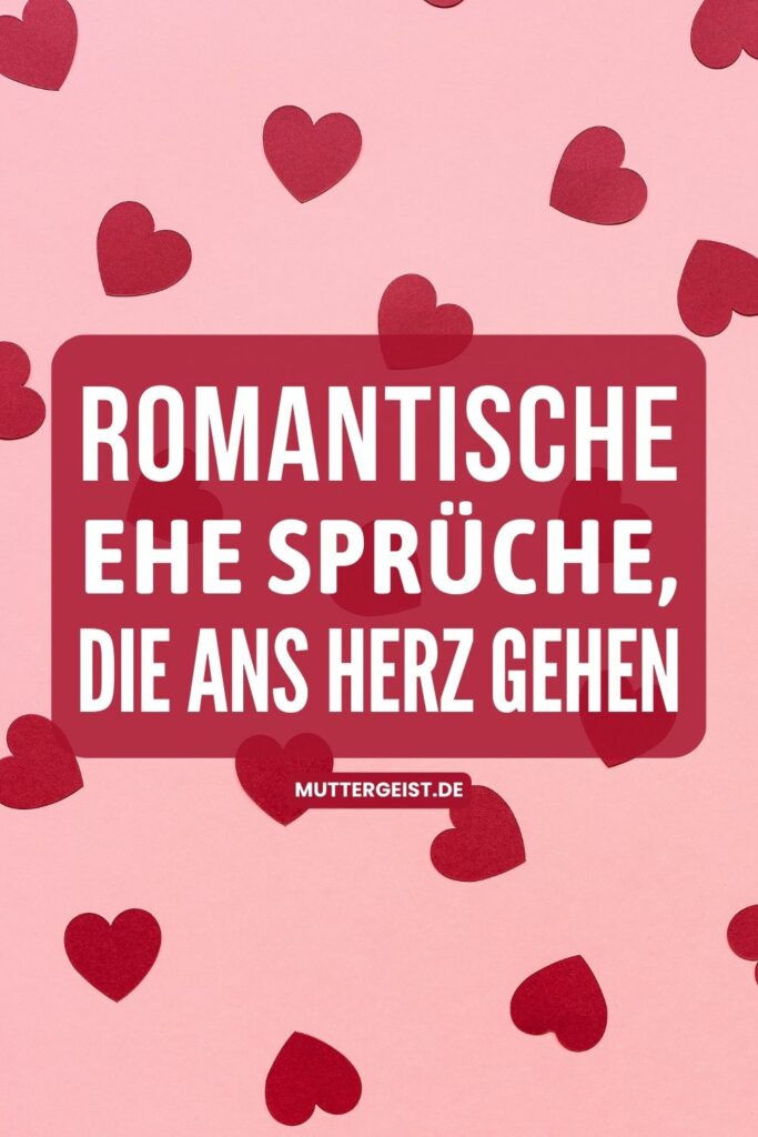 Romantische Ehe Sprüche, die ans Herz gehen - Pinterest