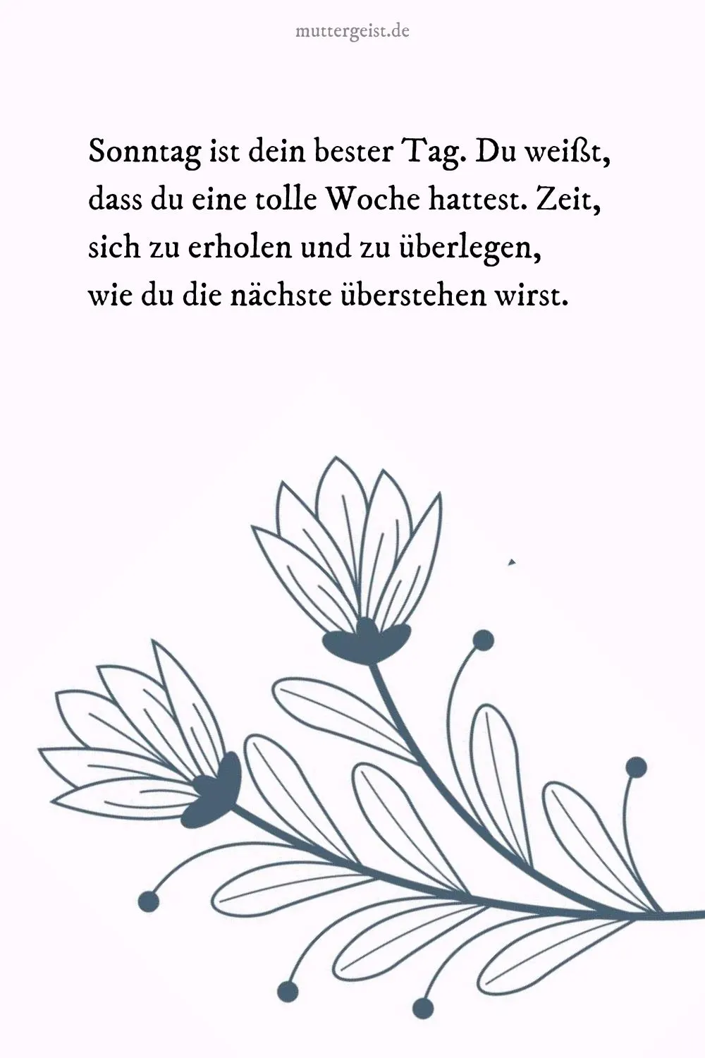 Sonntag ist dein bester Tag