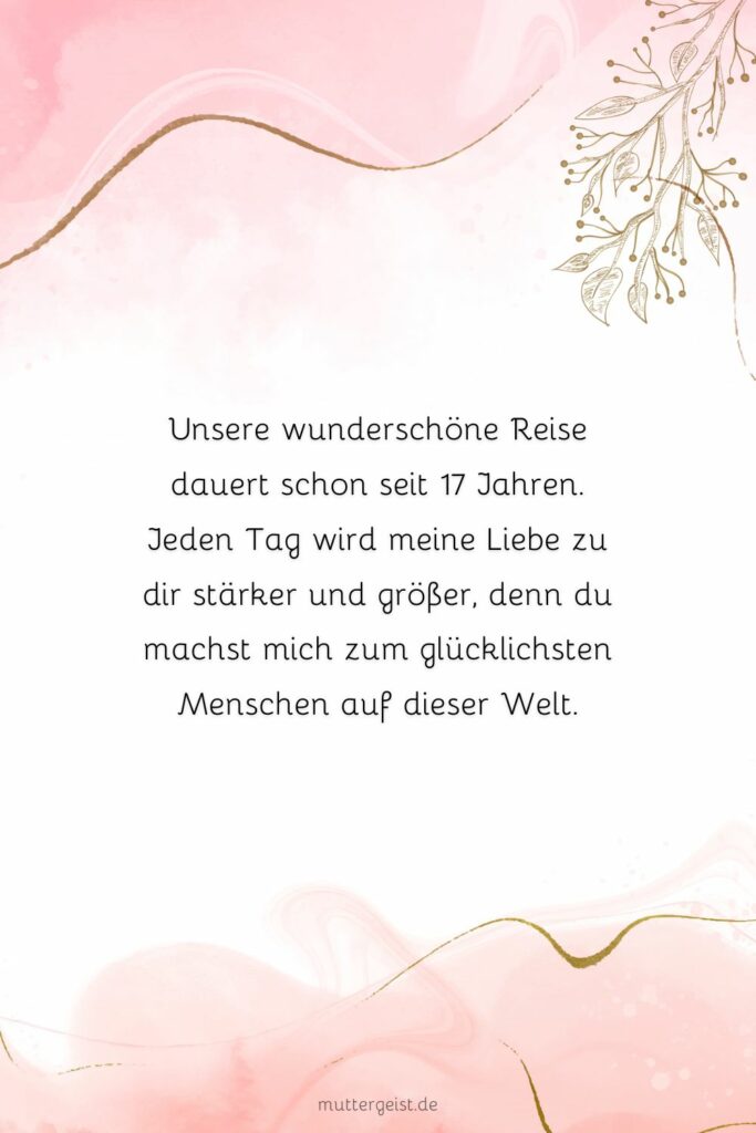 Warmherzige und ergreifende Sprüche zum 17. Hochzeitstag