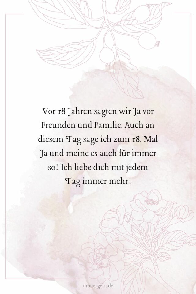 Liebevolle und rührende Sprüche zum 18. Hochzeitstag
