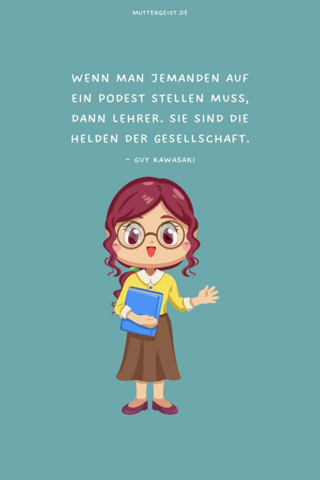 Schöne, lustige und typische (nervige) LehrerSprüche
