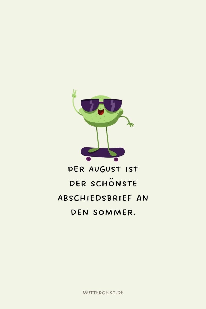 AugustSprüche für den perfekten Ausklang vom Sommer