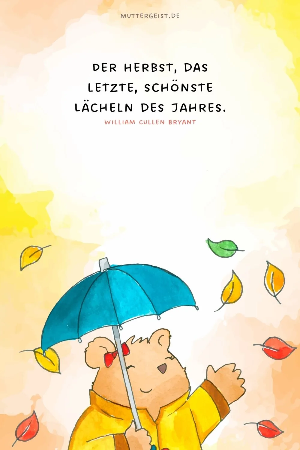 Der Herbst, das letzte, schönste Lächeln des Jahres