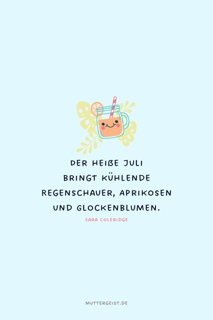 Zauberhafte JuliSprüche für die Hochsommerzeit