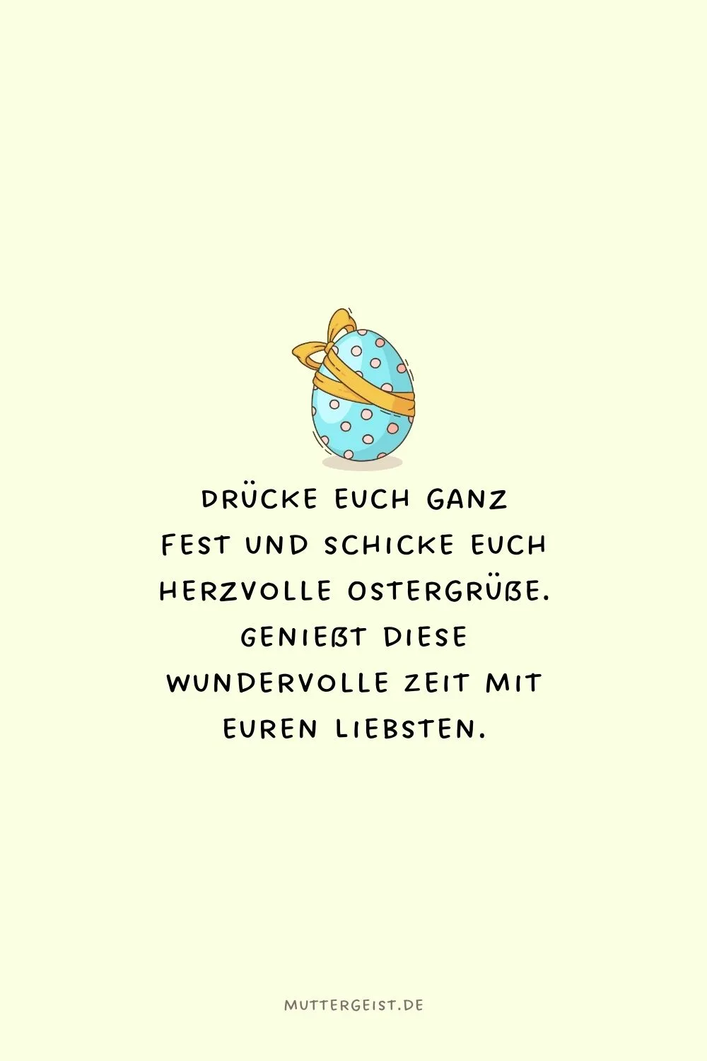 Drücke euch ganz fest und schicke euch herzvolle Ostergrüße.