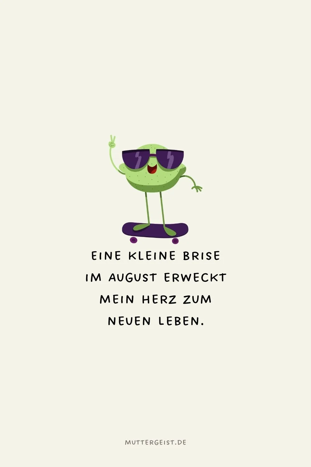 Eine kleine Brise im August erweckt mein Herz zum neuen Leben