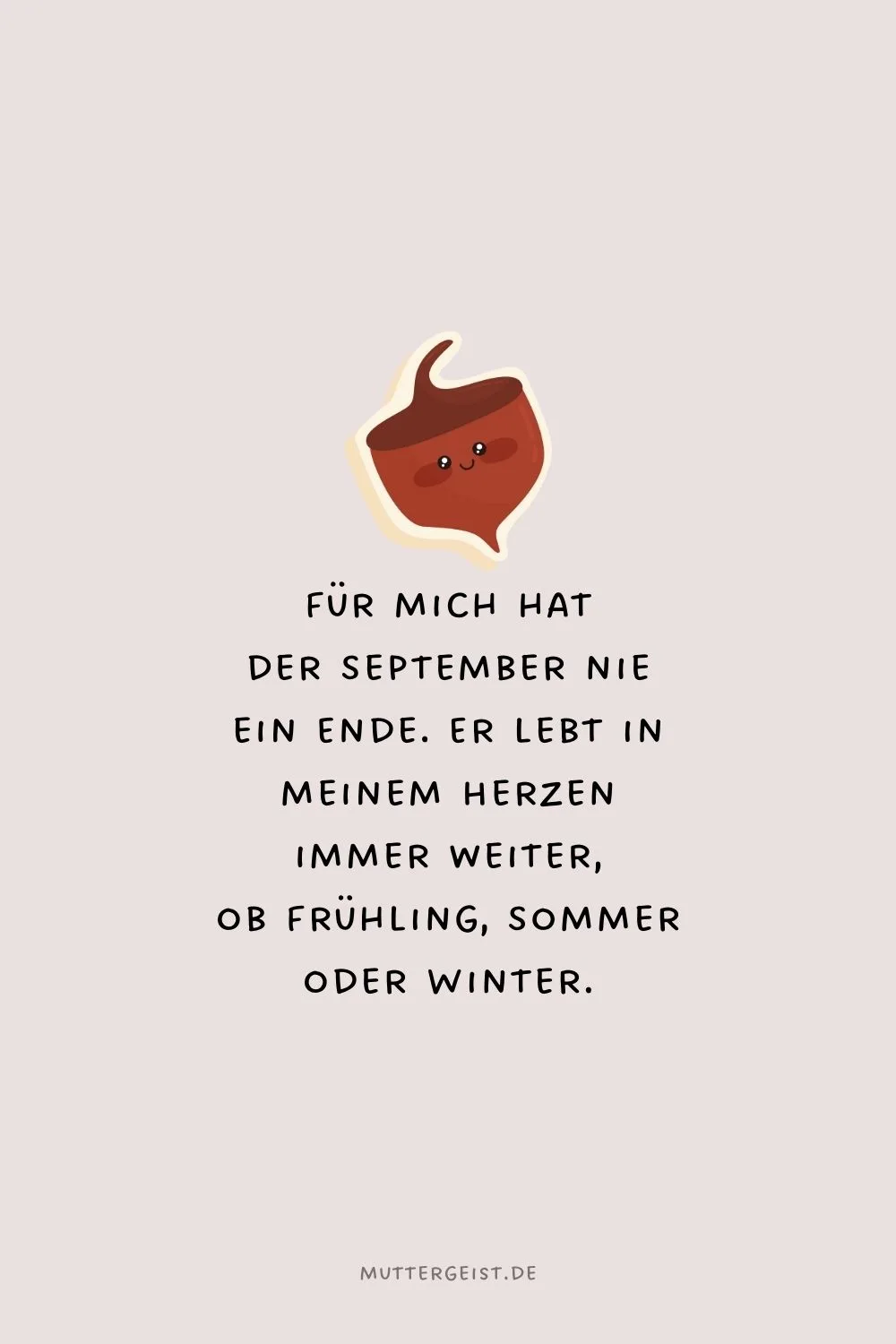 Für mich hat der September nie ein Ende.