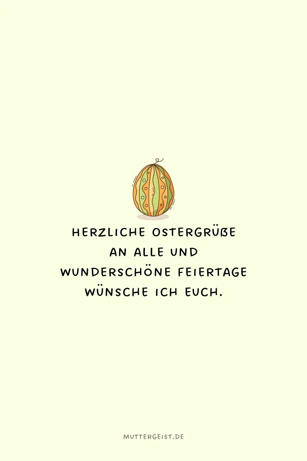 Herzliche Ostergrüße an alle und wunderschöne Feiertage wünsche ich euch