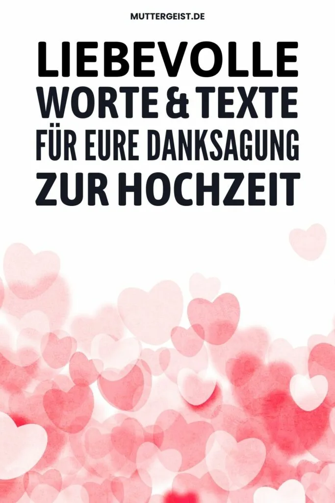 Liebevolle Worte & Texte für eure Danksagung zur Hochzeit-Pinterest