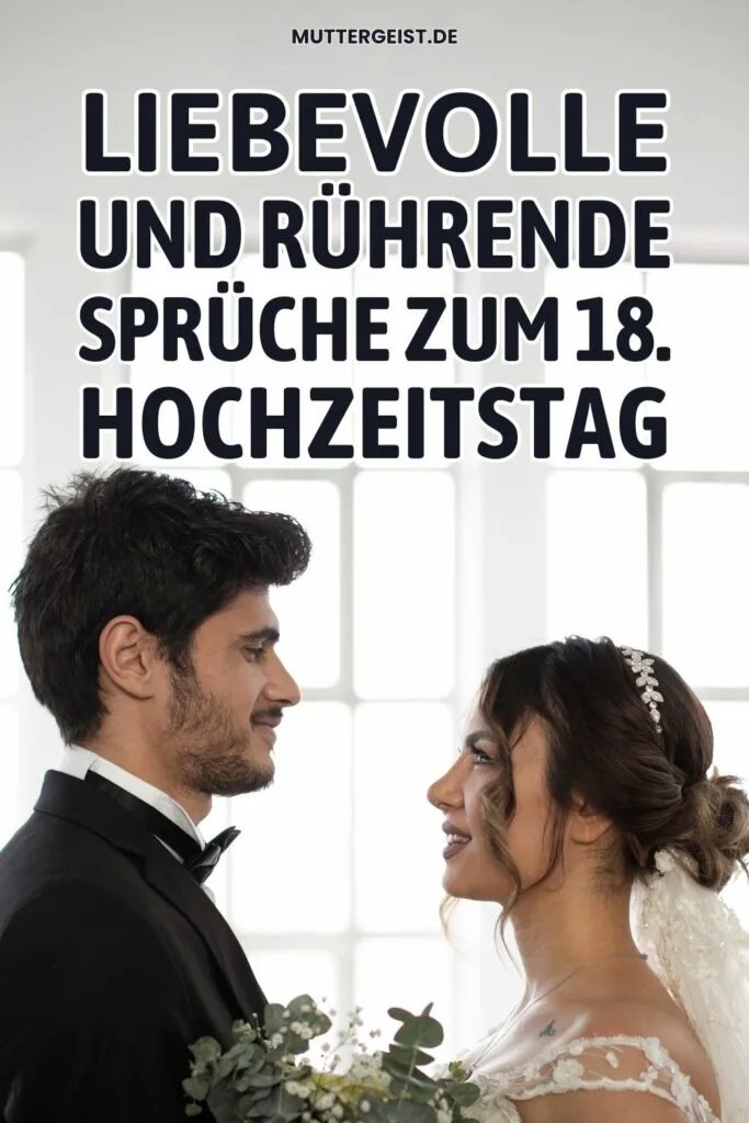 Liebevolle und rührende Sprüche zum 18. Hochzeitstag-Pinterest