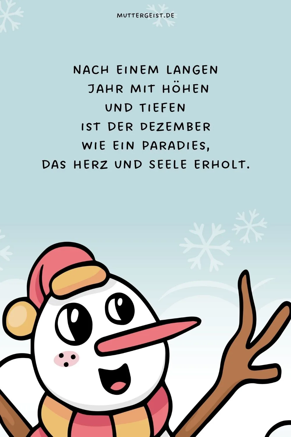 Nach einem langen Jahr mit Höhen und Tiefen ist der Dezember wie ein Paradies, das Herz und Se