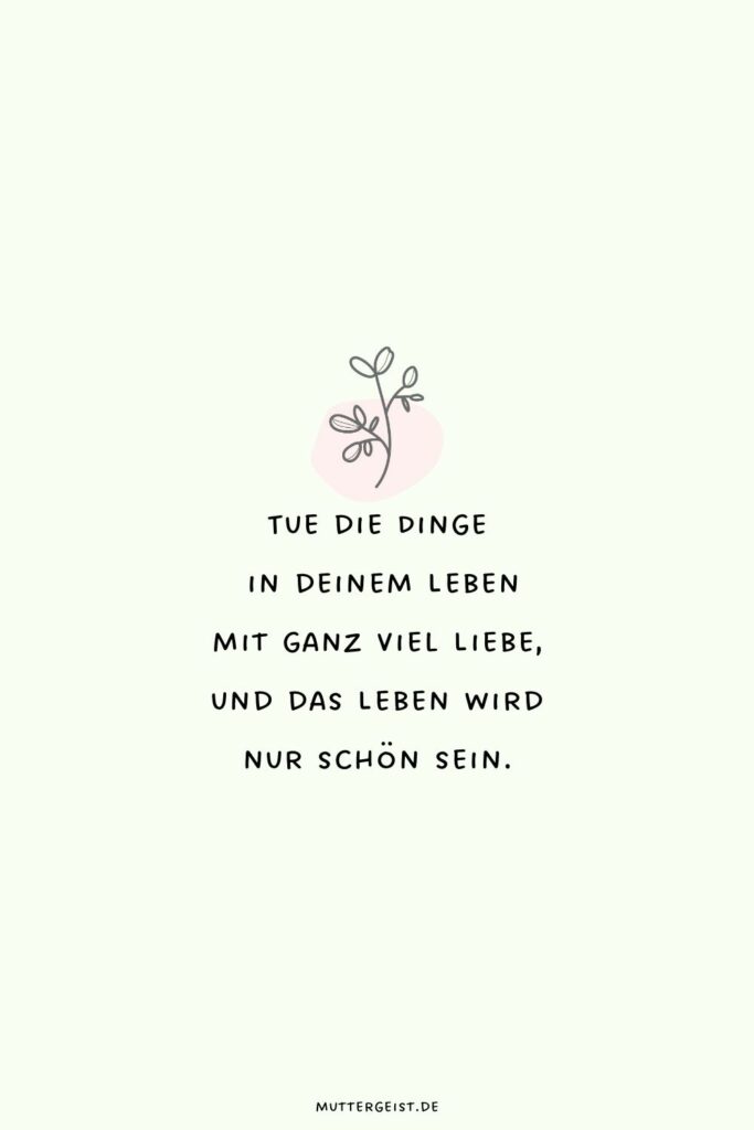 "Das Leben ist schön"-Sprüche für die Seele