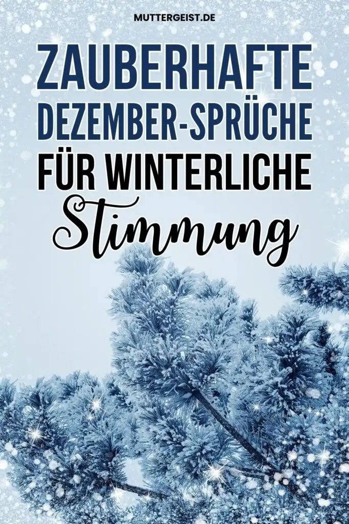 Zauberhafte Dezember-Sprüche für winterliche Stimmung-Pinterest