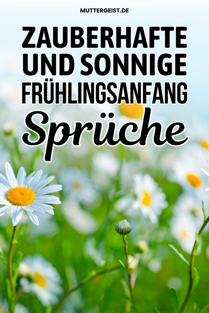 Zauberhafte und sonnige Frühlingsanfang-Sprüche - Pinterest
