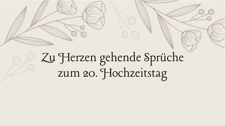 Zu Herzen gehende Sprüche zum 20. Hochzeitstag